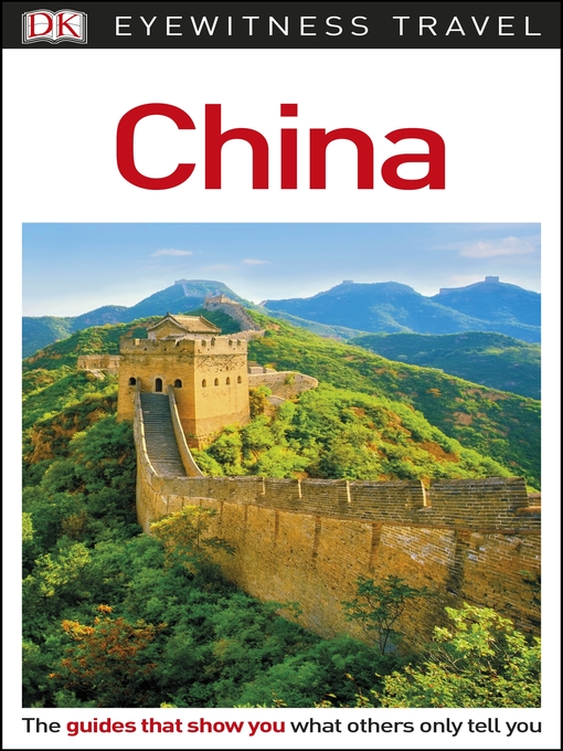 Title details for DK Eyewitness China by DK Travel - Available